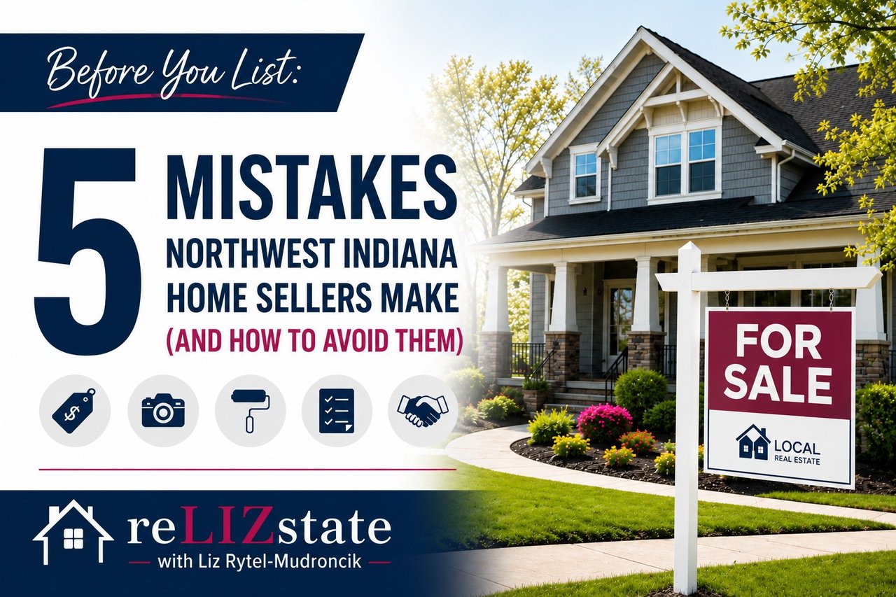 5 mistakes Northwest Indiana home sellers make before listing their home for sale